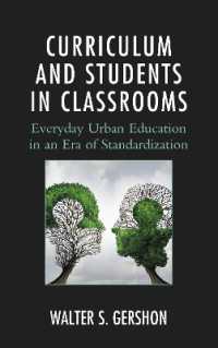 Curriculum and Students in Classrooms : Everyday Urban Education in an Era of Standardization (Race and Education in the Twenty-first Century)