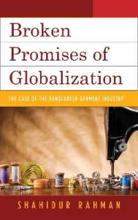 Broken Promises of Globalization : The Case of the Bangladesh Garment Industry
