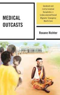 Medical Outcasts : Gendered and Institutionalized Xenophobia in Undocumented Forced Migrants' Emergency Health Care