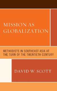 Mission as Globalization : Methodists in Southeast Asia at the Turn of the Twentieth Century