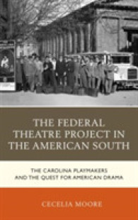 The Federal Theatre Project in the American South: The Carolina Playmakers and the Quest for American Drama (New Studies in Southern History")