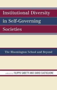 Institutional Diversity in Self-Governing Societies : The Bloomington School and Beyond
