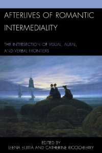 Afterlives of Romantic Intermediality : The Intersection of Visual, Aural, and Verbal Frontiers