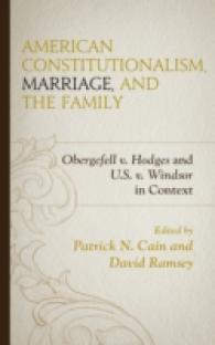 American Constitutionalism, Marriage, and the Family : Obergefell v. Hodges and U.S. v. Windsor in Context