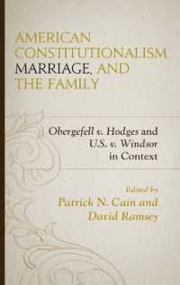 American Constitutionalism, Marriage, and the Family : Obergefell v. Hodges and U.S. v. Windsor in Context