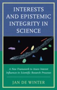 科学における利害の影響と認識的誠実性の新たな概念<br>Interests and Epistemic Integrity in Science : A New Framework to Assess Interest Influences in Scientific Research Processes