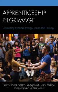 Apprenticeship Pilgrimage : Developing Expertise through Travel and Training (The Anthropology of Tourism: Heritage, Mobility, and Society)
