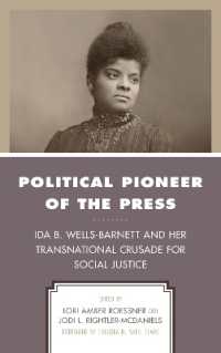 Political Pioneer of the Press: Ida B. Wells-Barnett and Her Transnational Crusade for Social Justice (Women in American Political History")