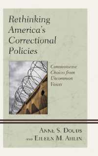 Rethinking America's Correctional Policies : Commonsense Choices from Uncommon Voices