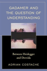 Gadamer and the Question of Understanding : Between Heidegger and Derrida