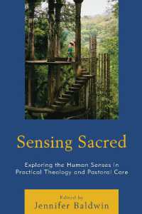 Sensing Sacred : Exploring the Human Senses in Practical Theology and Pastoral Care (Studies in Body and Religion)