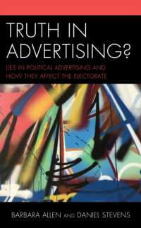 Truth in Advertising? : Lies in Political Advertising and How They Affect the Electorate