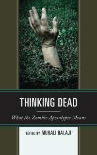 ゾンビの文化研究<br>Thinking Dead : What the Zombie Apocalypse Means