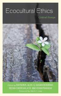 Ecocultural Ethics : Critical Essays (Ecocritical Theory and Practice)