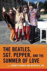 The Beatles, Sgt. Pepper, and the Summer of Love (For the Record: Lexington Studies in Rock and Popular Music)
