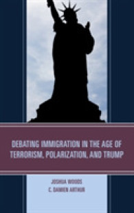 Debating Immigration in the Age of Terrorism， Polarization， and Trump