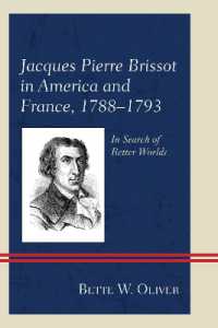Jacques Pierre Brissot in America and France, 1788-1793 : In Search of Better Worlds