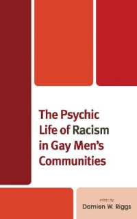 The Psychic Life of Racism in Gay Men's Communities (Critical Perspectives on the Psychology of Sexuality, Gender, and Queer Studies)