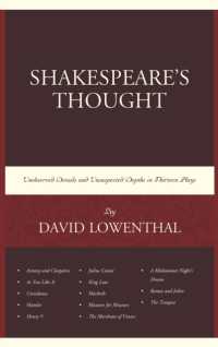 Shakespeare's Thought : Unobserved Details and Unsuspected Depths in Eleven Plays