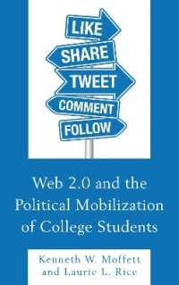 Web 2.0 and the Political Mobilization of College Students (Lexington Studies in Political Communication)