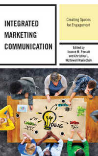 Integrated Marketing Communication : Creating Spaces for Engagement (Integrated Marketing Communication)