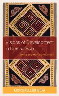Visions of Development in Central Asia: Revitalizing the Culture Concept (Contemporary Central Asia: Societies, Politics, and Cultures")