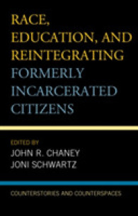 Race, Education, and Reintegrating Formerly Incarcerated Citizens: Counterstories and Counterspaces (Critical Perspectives on Race, Crime, and Justice")