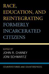 Race, Education, and Reintegrating Formerly Incarcerated Citizens : Counterstories and Counterspaces (Critical Perspectives on Race, Crime, and Justice)
