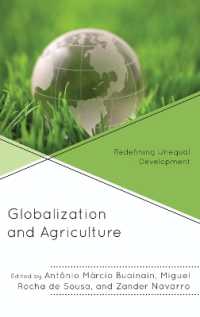 Globalization and Agriculture : Redefining Unequal Development (Globalization and Its Costs)