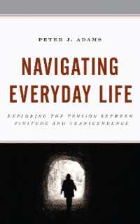 Navigating Everyday Life : Exploring the Tension between Finitude and Transcendence