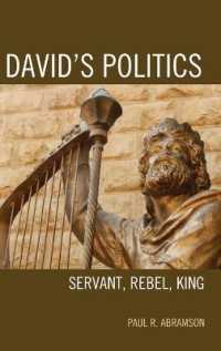 David's Politics : Servant, Rebel, King