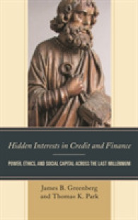 Hidden Interests in Credit and Finance : Power, Ethics, and Social Capital across the Last Millennium
