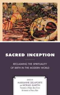 Sacred Inception : Reclaiming the Spirituality of Birth in the Modern World