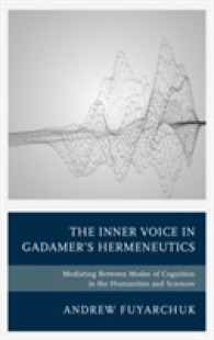The Inner Voice in Gadamer's Hermeneutics : Mediating between Modes of Cognition in the Humanities and Sciences
