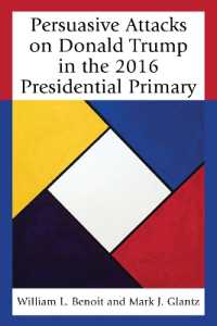 Persuasive Attacks on Donald Trump in the 2016 Presidential Primary (Lexington Studies in Political Communication)