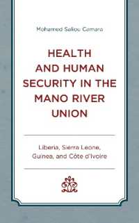 Health and Human Security in the Mano River Union : Liberia, Sierra Leone, Guinea, and Côte d'Ivoire