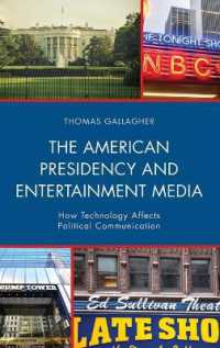 The American Presidency and Entertainment Media : How Technology Affects Political Communication (Lexington Studies in Political Communication)