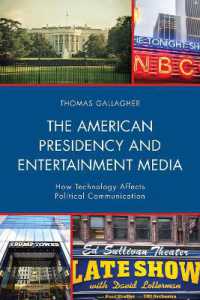 The American Presidency and Entertainment Media : How Technology Affects Political Communication (Lexington Studies in Political Communication)