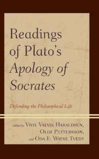 Readings of Plato's Apology of Socrates : Defending the Philosophical Life