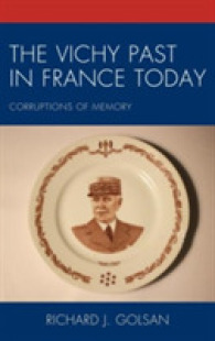 The Vichy Past in France Today : Corruptions of Memory