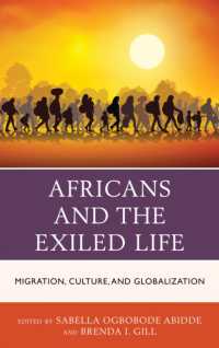 Africans and the Exiled Life: Migration, Culture, and Globalization (African Governance, Development, and Leadership")