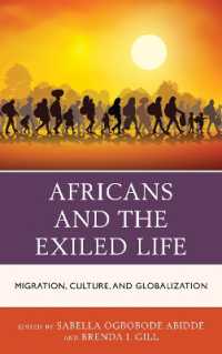 Africans and the Exiled Life : Migration, Culture, and Globalization (African Governance, Development, and Leadership)