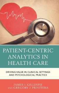 Patient-Centric Analytics in Health Care : Driving Value in Clinical Settings and Psychological Practice