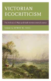 Victorian Ecocriticism : The Politics of Place and Early Environmental Justice (Ecocritical Theory and Practice)