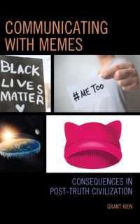 Communicating with Memes: Consequences in Post-truth Civilization (Communication Perspectives in Popular Culture")