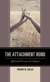 The Attachment Bond : Affectional Ties across the Lifespan