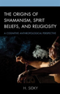 The Origins of Shamanism, Spirit Beliefs, and Religiosity : A Cognitive Anthropological Perspective