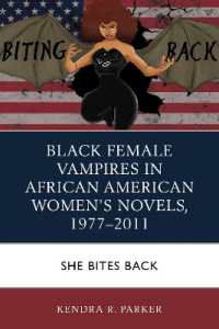 Black Female Vampires in African American Women's Novels, 1977-2011 : She Bites Back