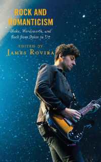 Rock and Romanticism : Blake, Wordsworth, and Rock from Dylan to U2 (For the Record: Lexington Studies in Rock and Popular Music)