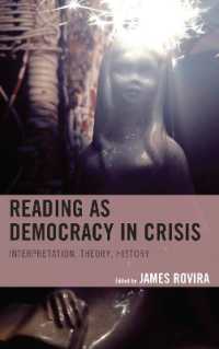 Reading as Democracy in Crisis : Interpretation, Theory, History